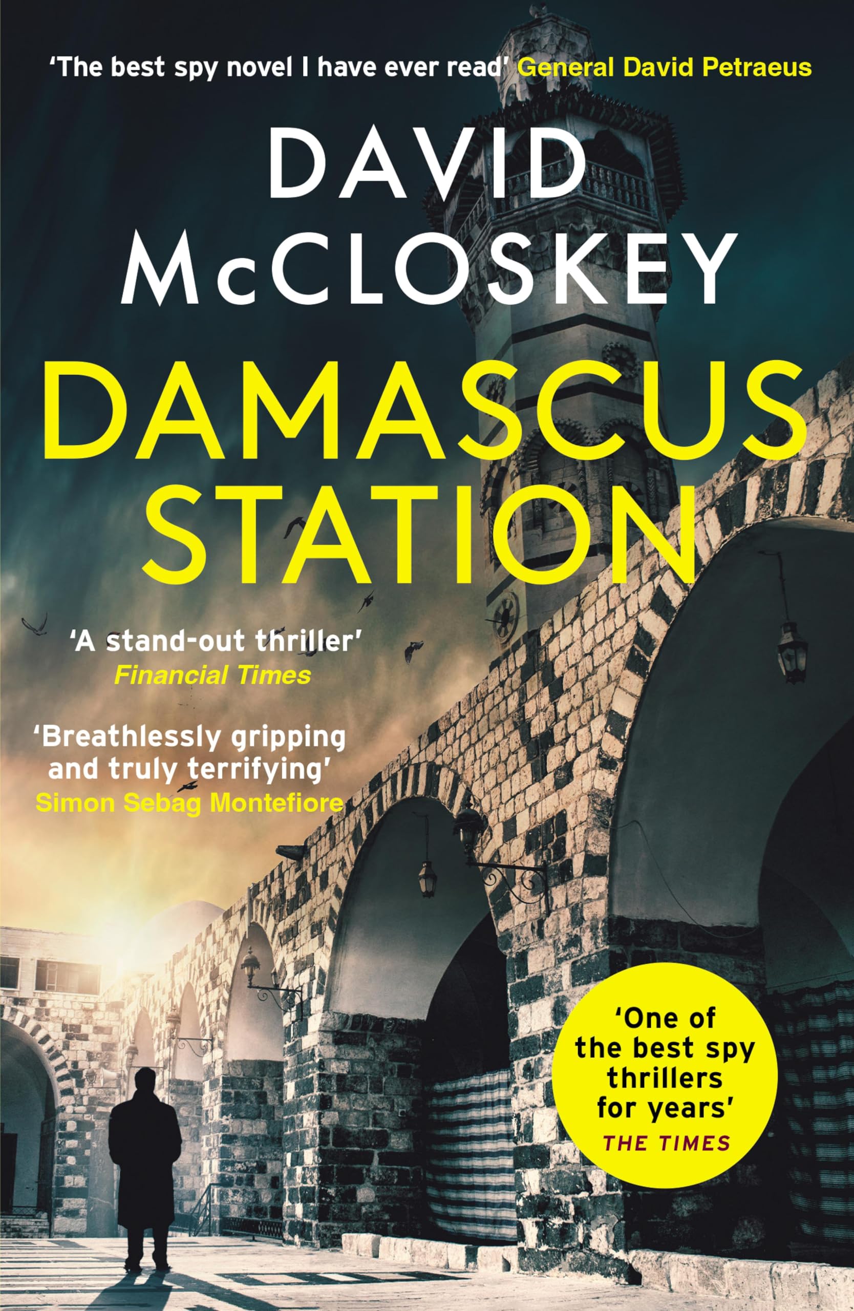 Damascus Station: 'The Best Spy Thriller of the Year' THE TIMES from co-host of hit podcast THE REST IS CLASSIFIED